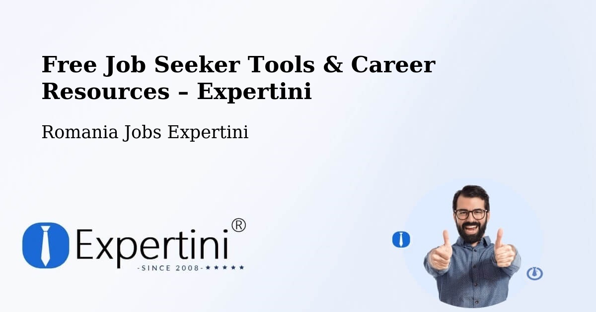 Free Job Seeker Tools & Career Resources – Comuna Şandra - Comuna Şandra, Romania Jobs Expertini