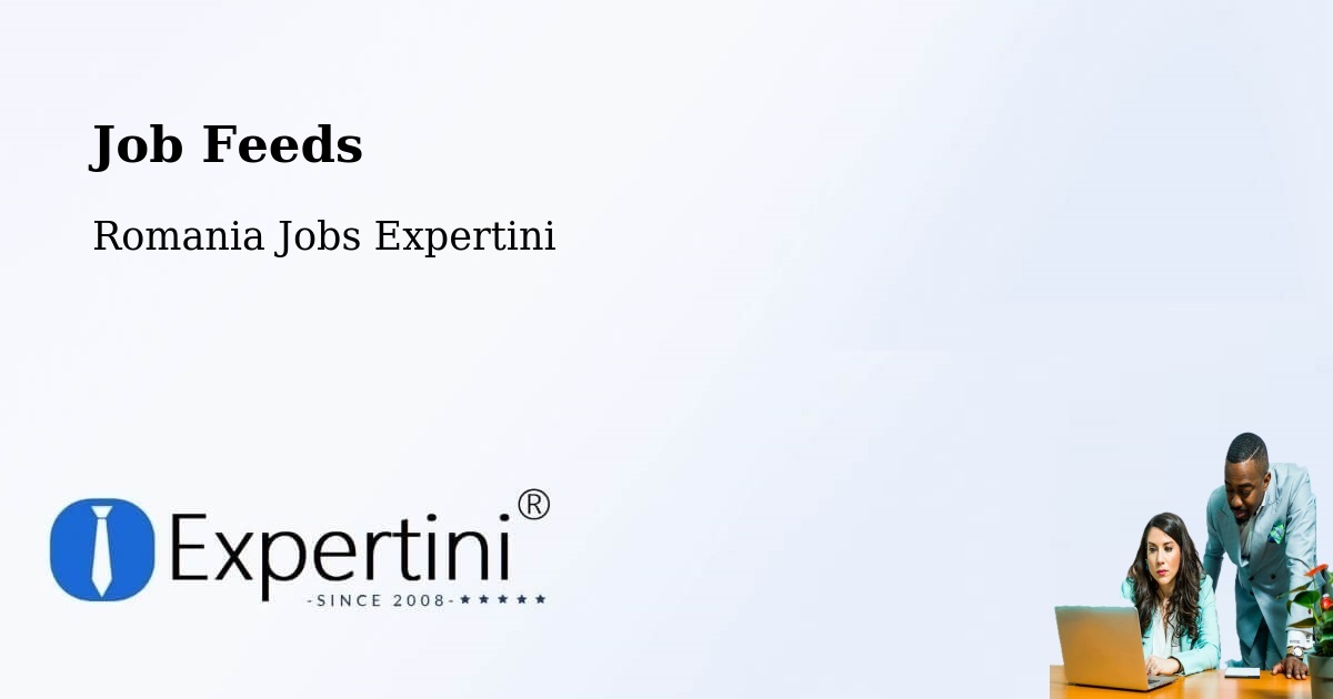Job Listings Feed – Comuna Şandra - Romania Jobs Expertini