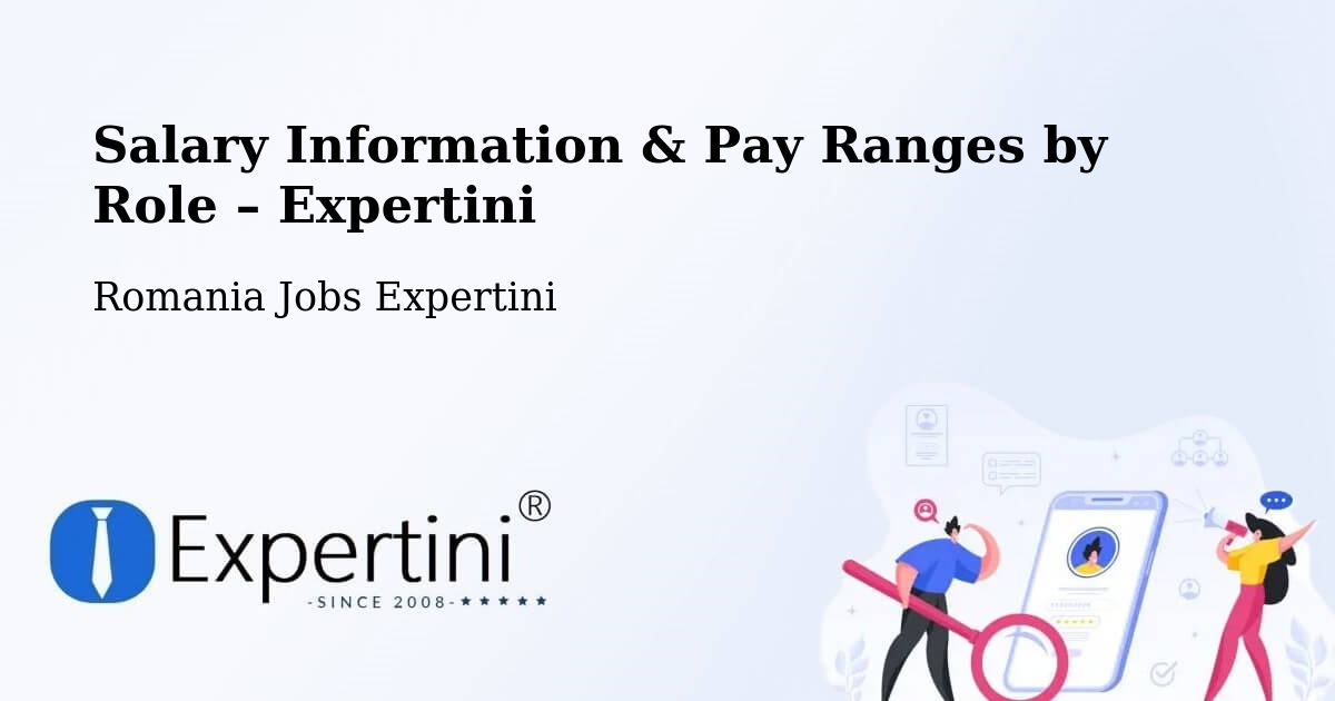 Salary Information & Pay Ranges – Comuna Şandra - Comuna Şandra, Romania Jobs Expertini