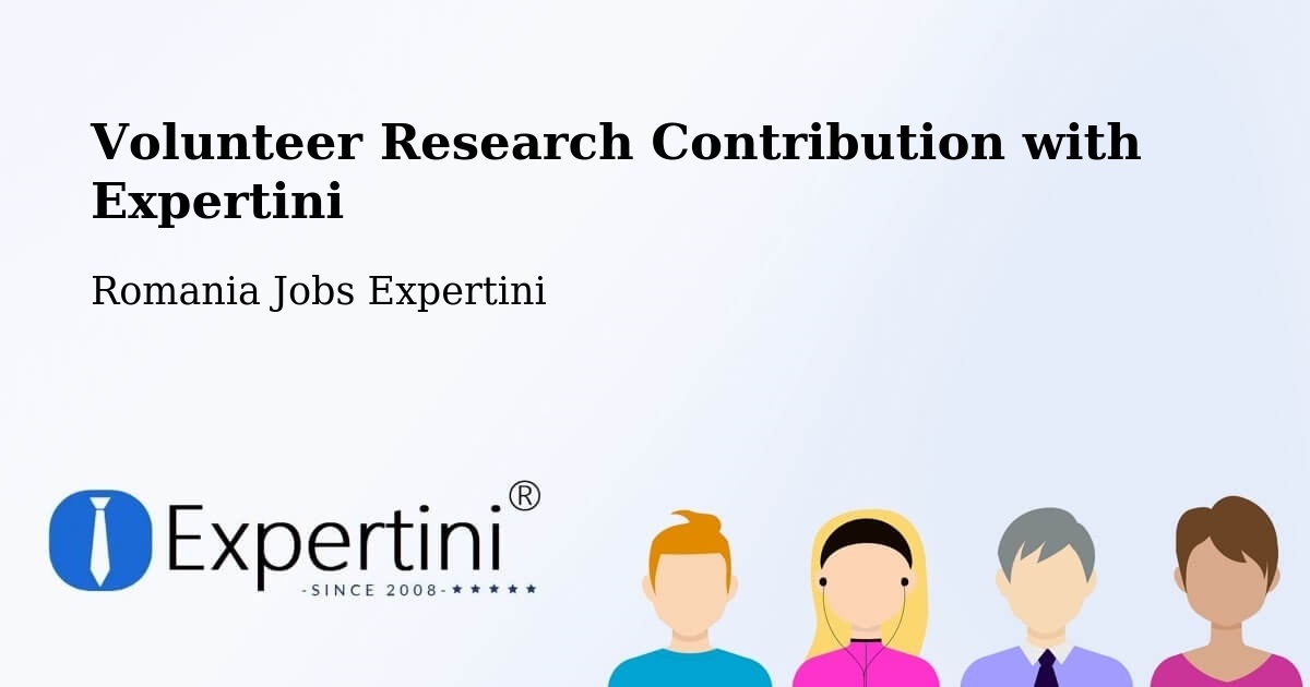 Volunteer Research Contribution Program – Comuna Şandra - Romania Jobs Expertini